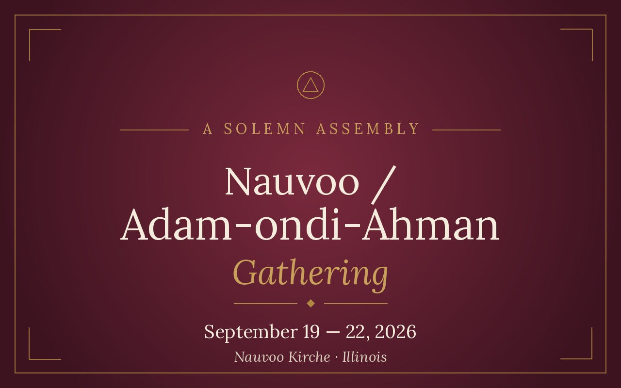 Nauvoo / Adam-ondi-Ahman Gathering — September 19-22, 2026